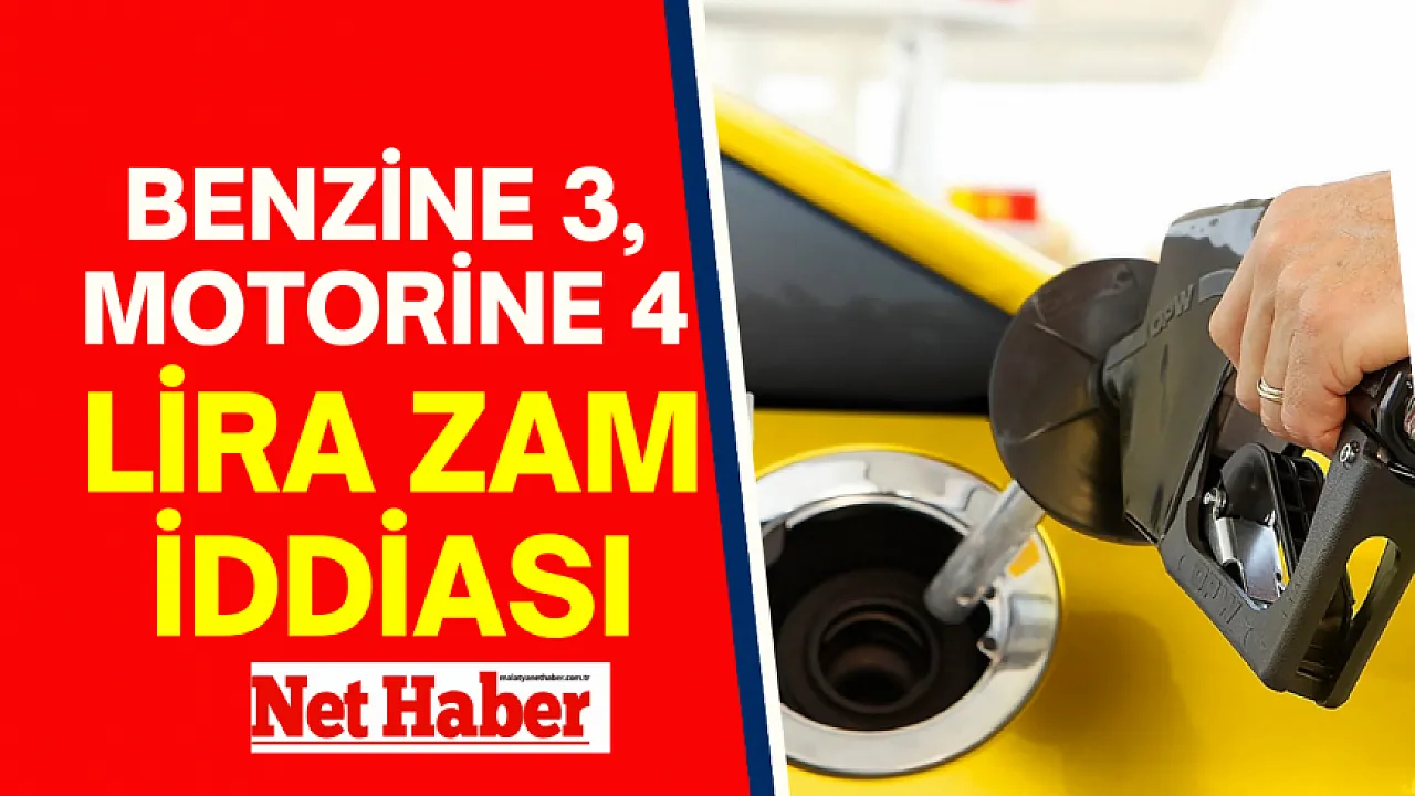 Benzine 3 motorine 4 lira zam iddiası