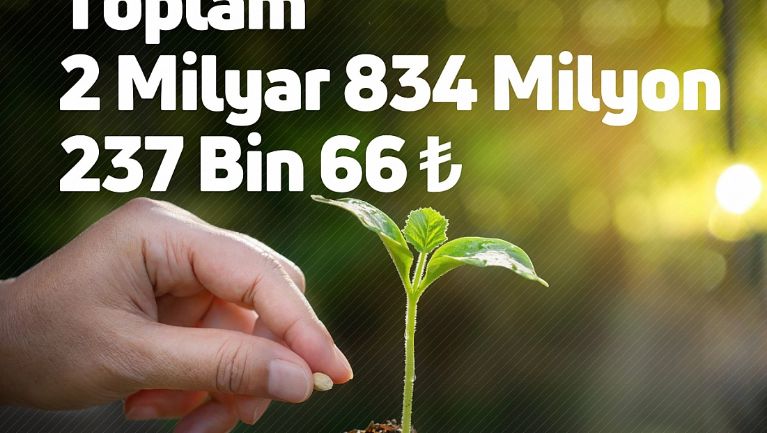 Çiftçilere 2 Milyar 834 Milyon TL Destekleme Ödemesi Hesaplarda