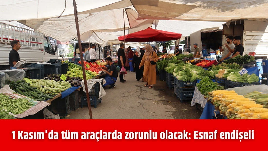 1 Kasım'da tüm araçlarda zorunlu olacak: Esnaf endişeli