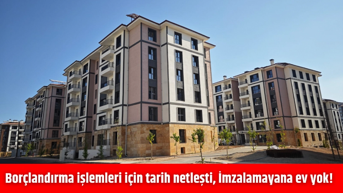 AFAD duyurdu: Borçlandırma işlemleri için tarih netleşti, İmzalamayana ev yok!