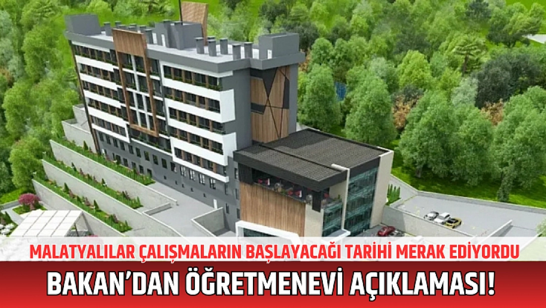 Bakan’dan öğretmenevi açıklaması! Çok yakında başlayacak!