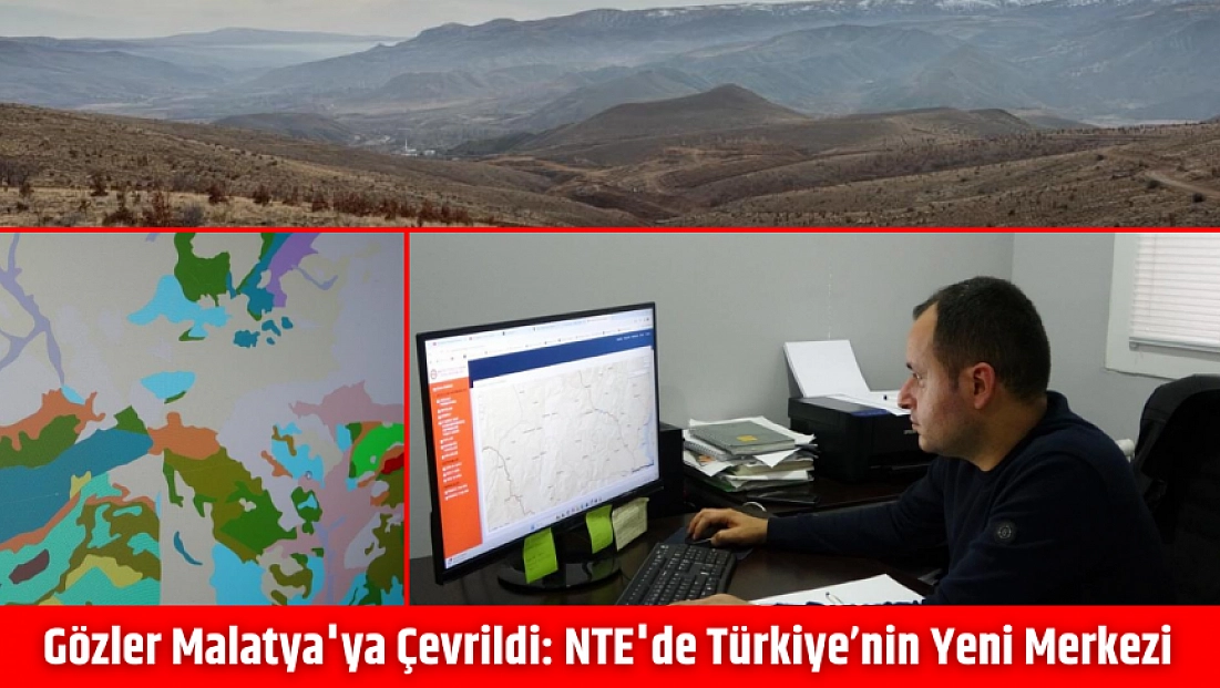 Gözler Malatya'ya çevrildi: NTE'de Türkiye’nin yeni merkezi