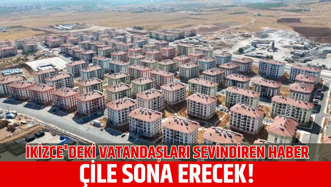 İkizce'deki vatandaşları sevindiren haber: Çile sona erecek!