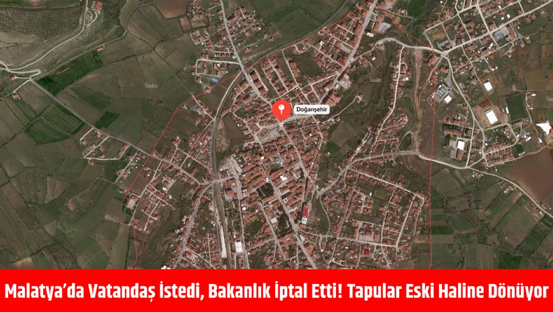 Malatya’da 524 hektarlık alandaki 18. madde uygulaması iptal edildi!