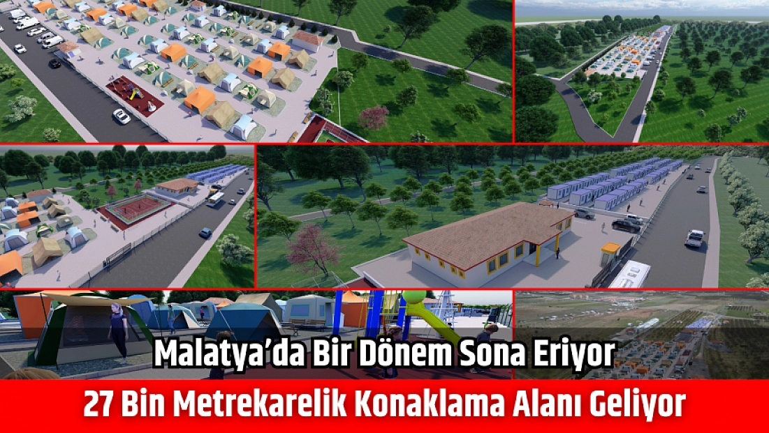 Malatya’da bir dönem sona eriyor: 27 bin metrekarelik konaklama alanı geliyor