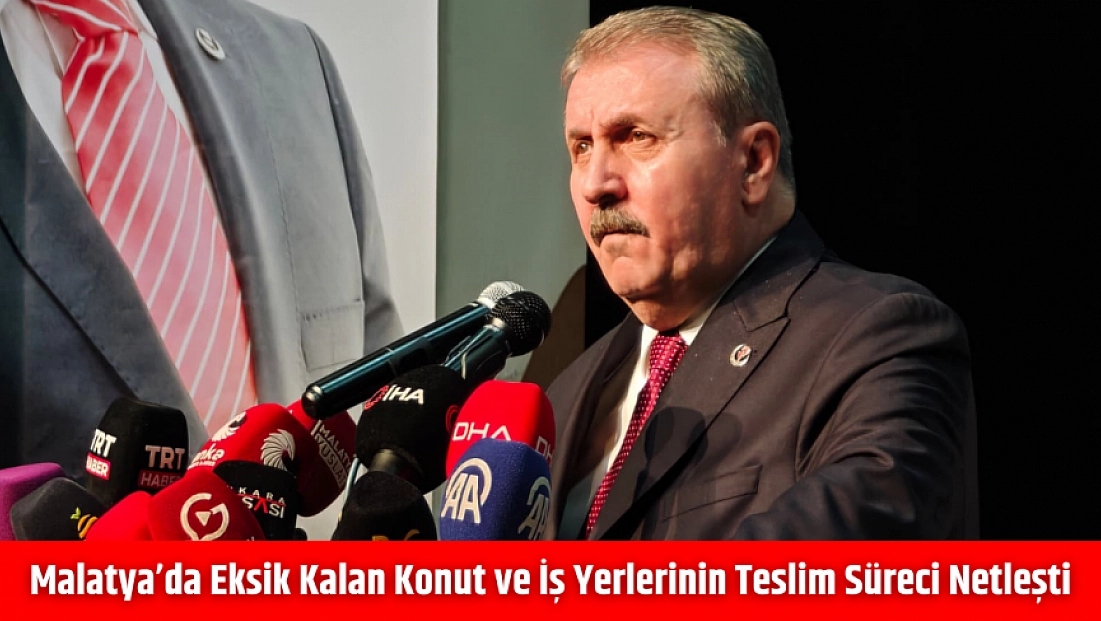 Malatya’da eksik kalan konut ve iş yerlerinin teslim süreci netleşti