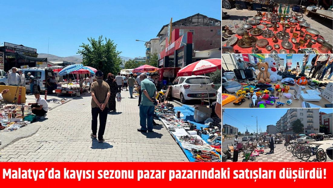Malatya’da kayısı sezonu pazar pazarındaki satışları düşürdü!