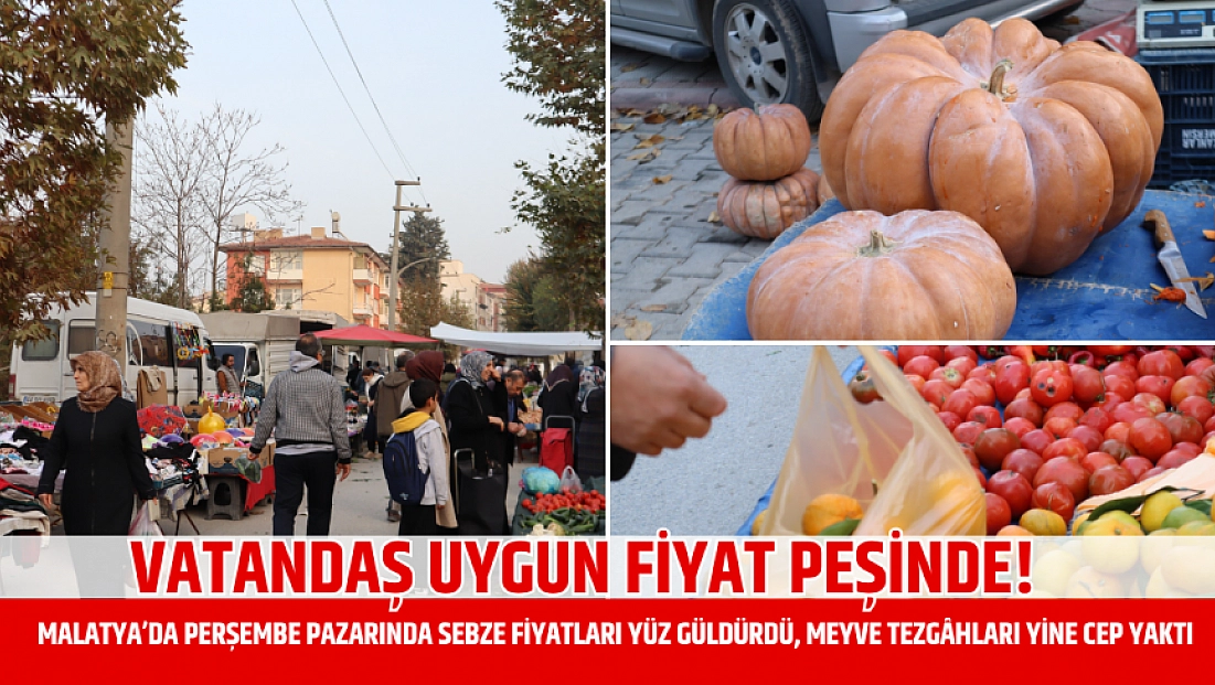 Malatya’da perşembe pazarında sebze fiyatları yüz güldürdü, meyve tezgâhları yine cep yaktı