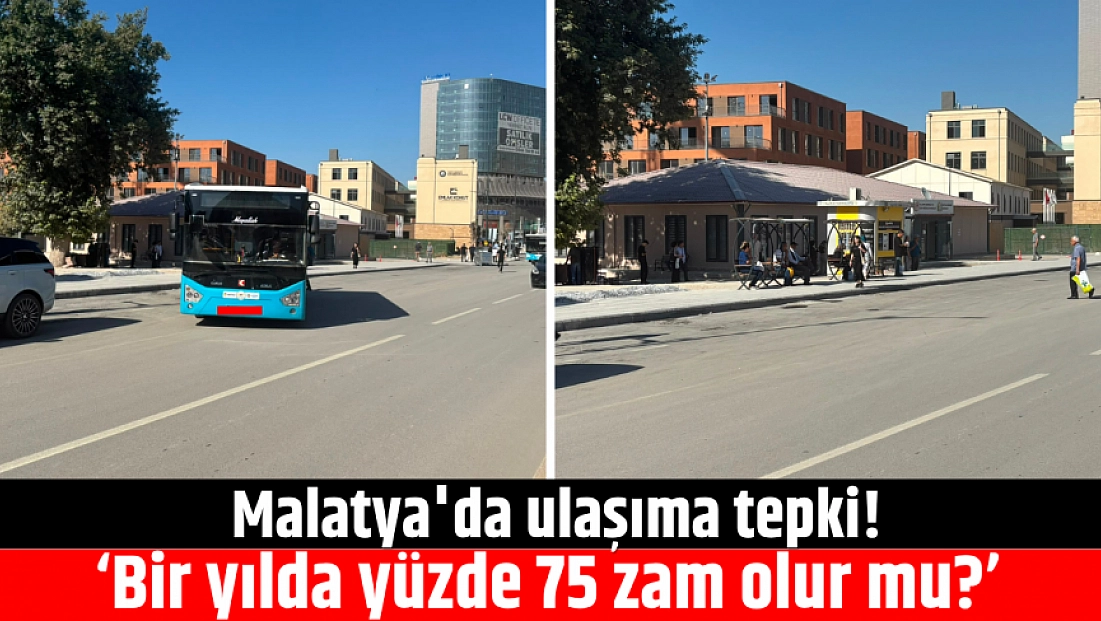 Malatya'da ulaşıma tepki! ‘Bir yılda yüzde 75 zam olur mu?’