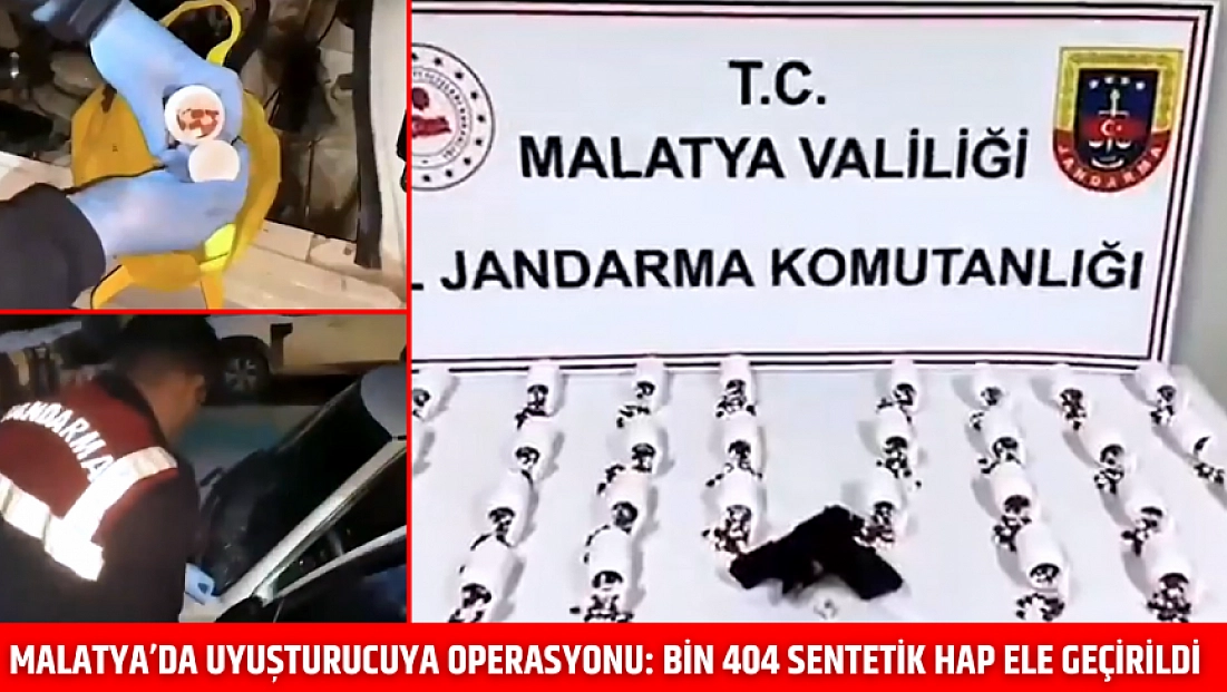 Malatya’da uyuşturucuya operasyonu: Bin 404 sentetik hap ele geçirildi