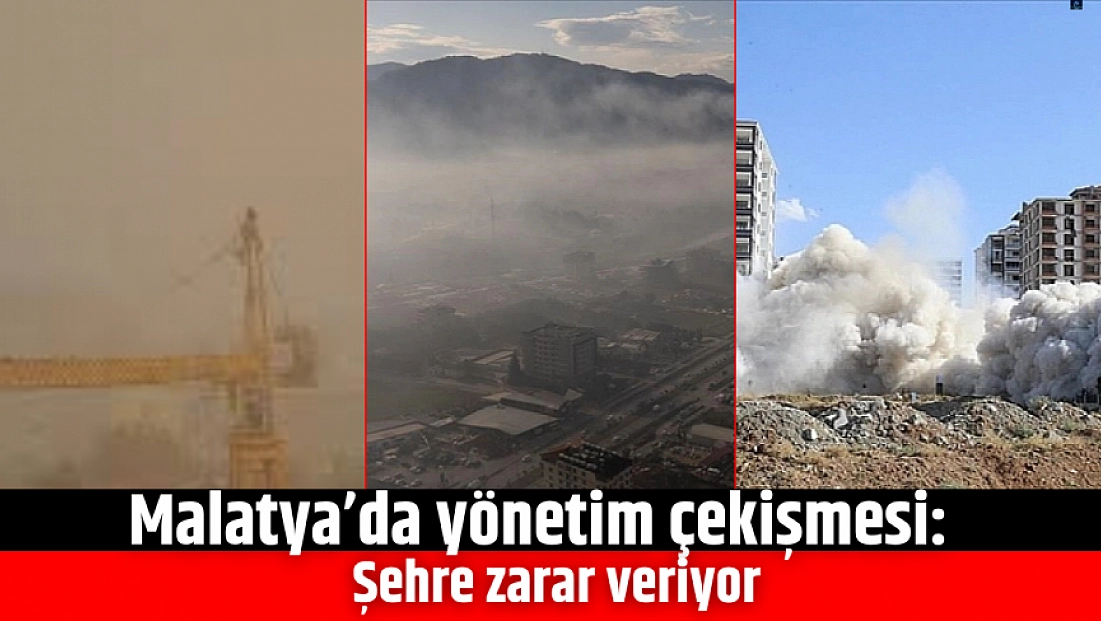 Malatya’da yönetim çekişmesi:  Şehre zarar veriyor