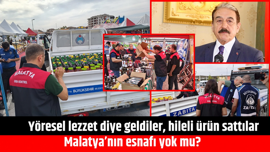 Malatya'da yöresel lezzet diye geldiler, hileli ürün sattılar