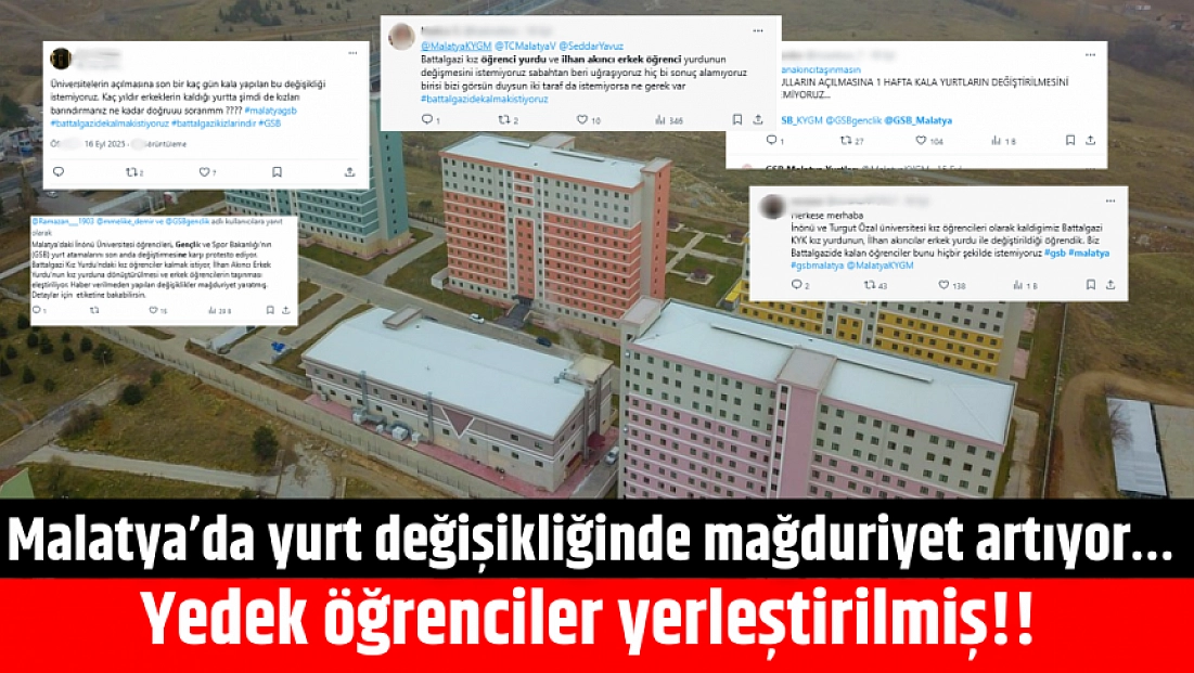 Malatya’da yurt değişikliğinde mağduriyet artıyor… Yedek öğrenciler yerleştirilmiş!!