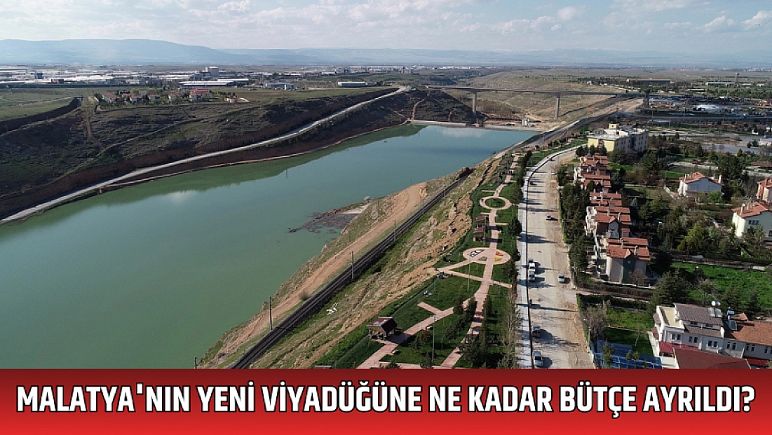 Malatya'nın yeni viyadüğüne ne kadar bütçe ayrıldı?