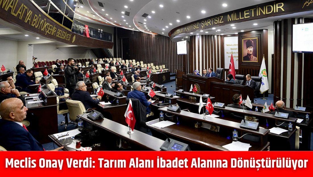 Meclis Onay Verdi: Tarım alanı ibadet alanına dönüştürülüyor