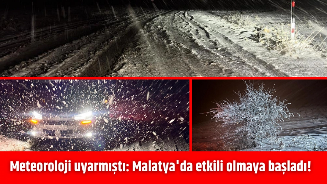 Meteoroloji uyarmıştı: Malatya'da etkili olmaya başladı!