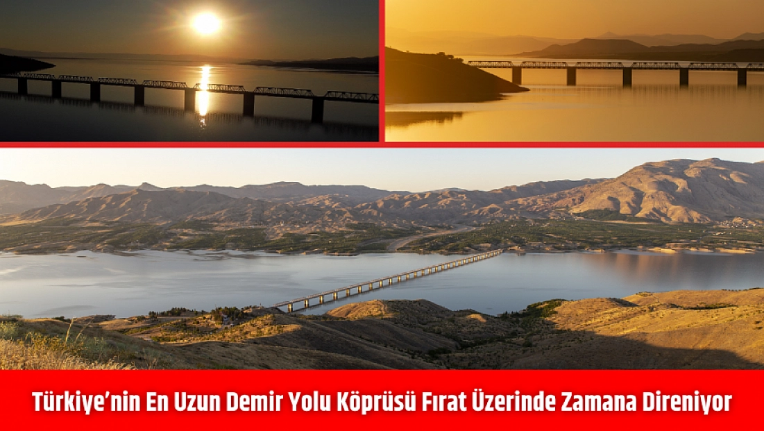 Türkiye’nin en uzun demir yolu köprüsü Fırat üzerinde zamana direniyor!