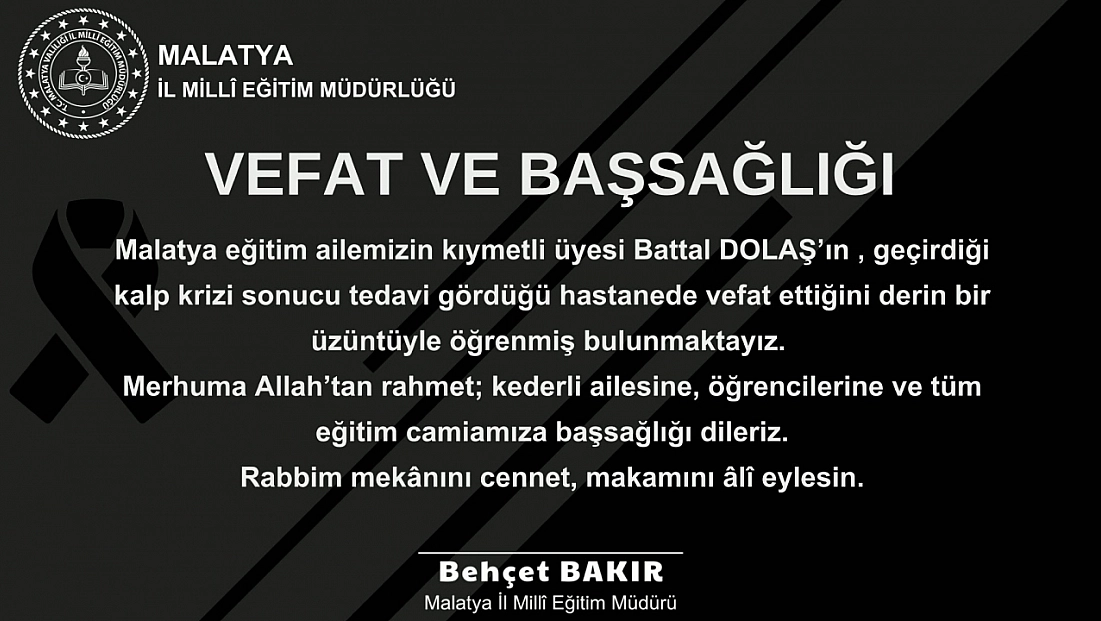 Malatya eğitim camiasının acı kaybı: Battal Dolaş hayatını kaybetti