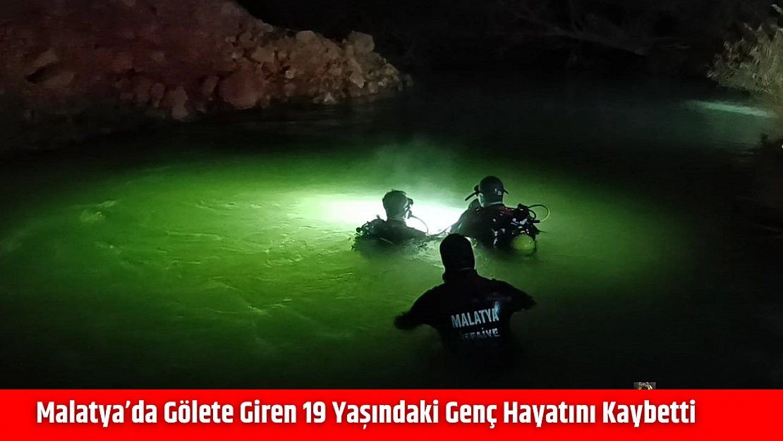 Malatya'da Gölete Giren 19 Yaşındaki Genç Hayatını Kaybetti