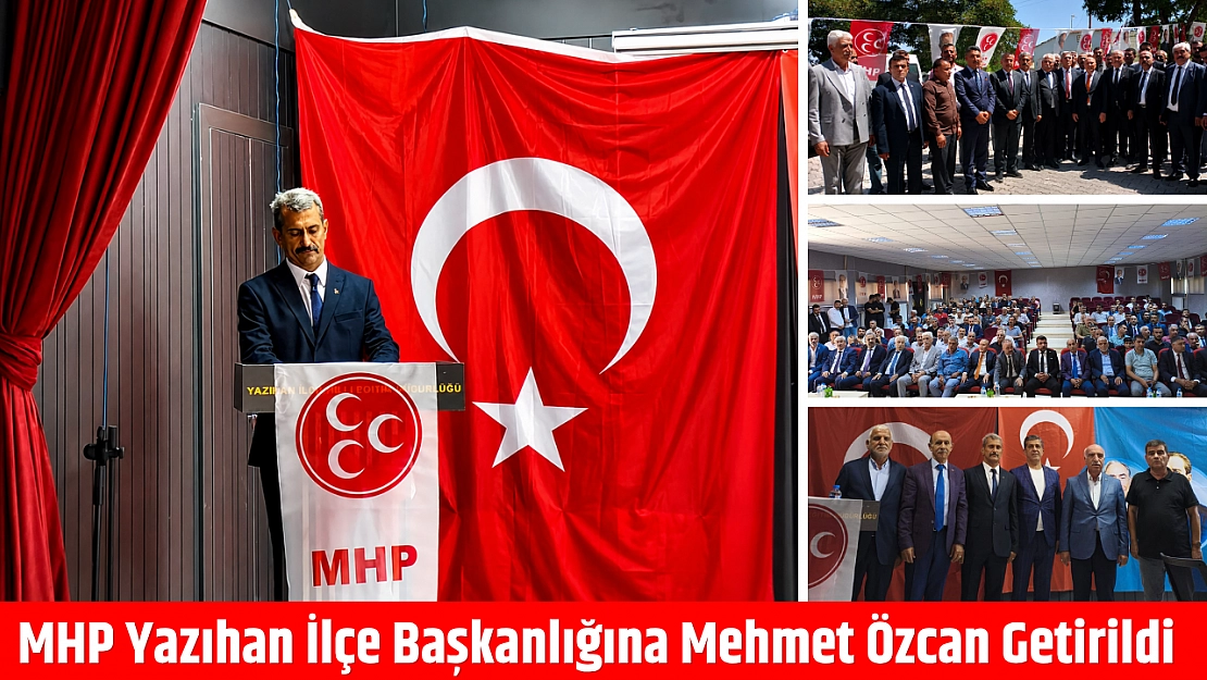 MHP Yazıhan İlçe Başkanlığına Mehmet Özcan Getirildi