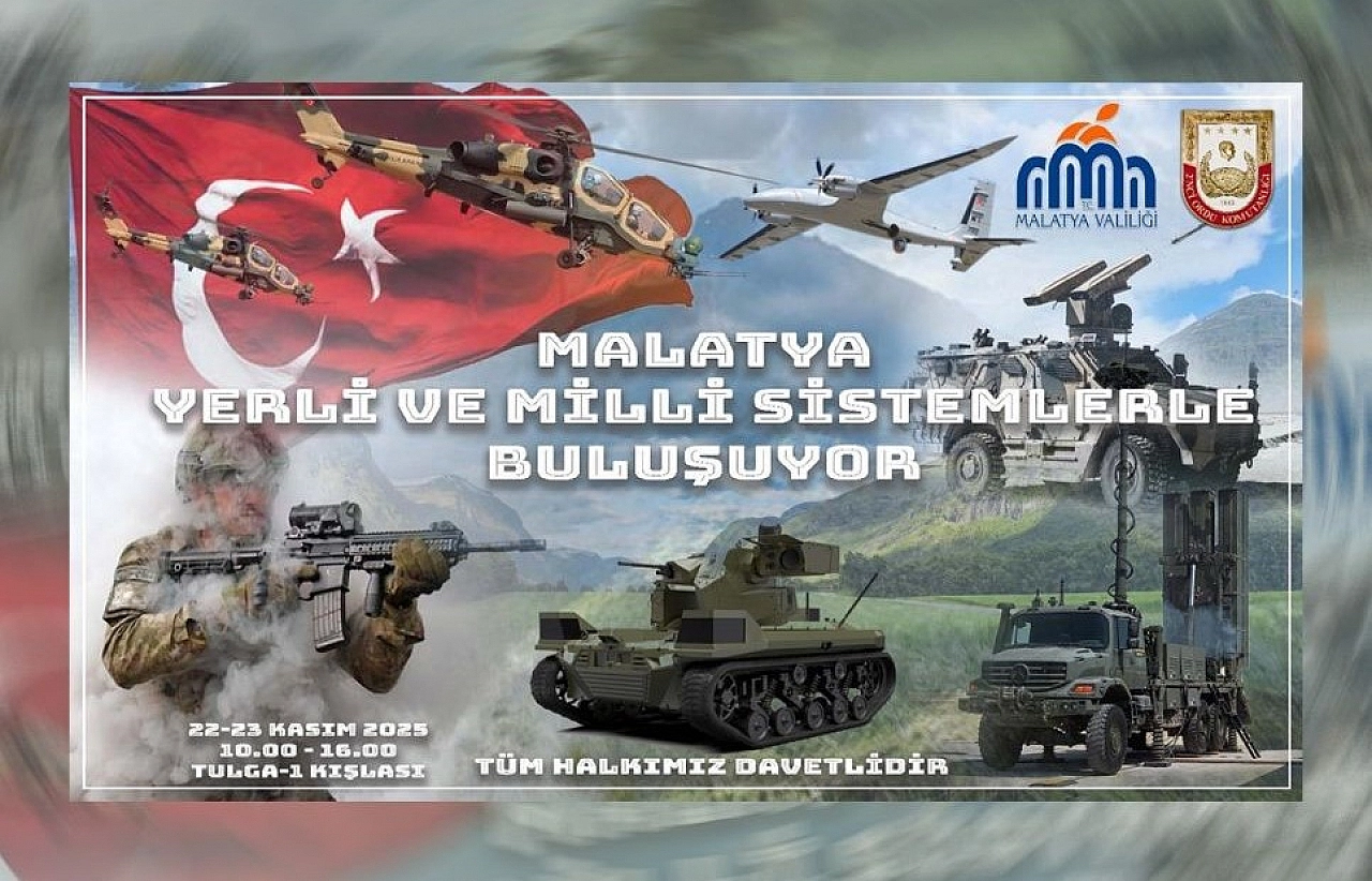 Malatyalılar yerli savunma araçlarıyla buluşacak