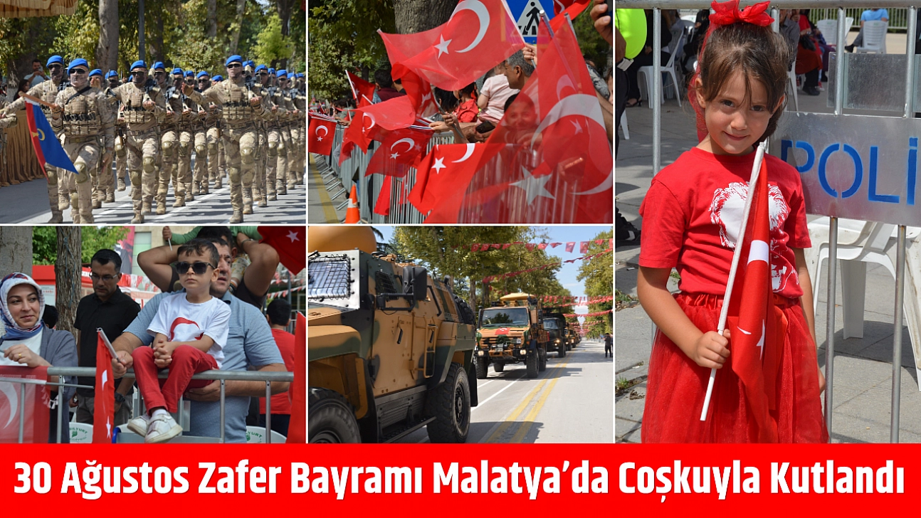 30 Ağustos Zafer Bayramı Malatya'da coşkuyla kutlandı