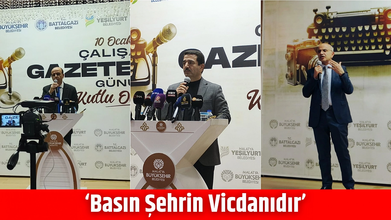 'Basın Şehrin Vicdanıdır'
