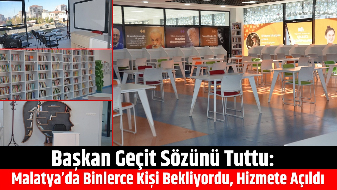 Başkan Geçit sözünü tuttu: Malatya'da binlerce kişi bekliyordu, hizmete açıldı