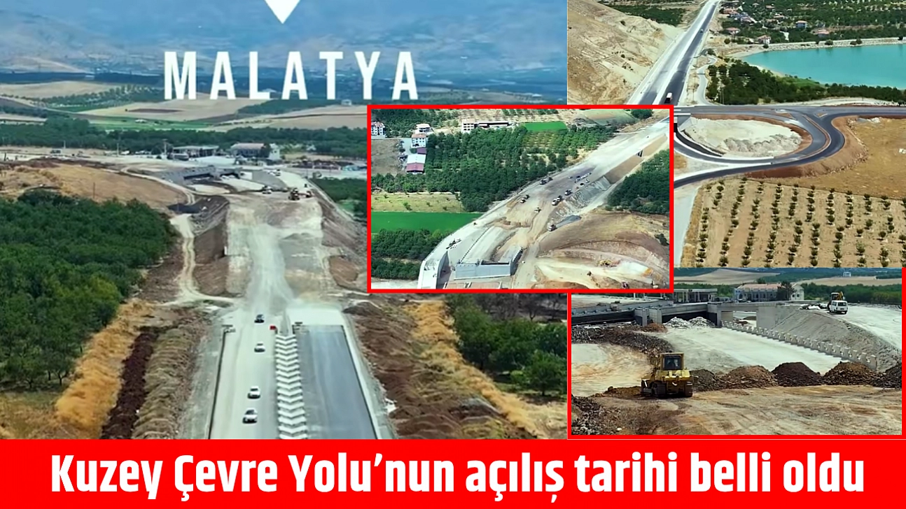 Kuzey Çevre Yolu'nun açılış tarihi belli oldu