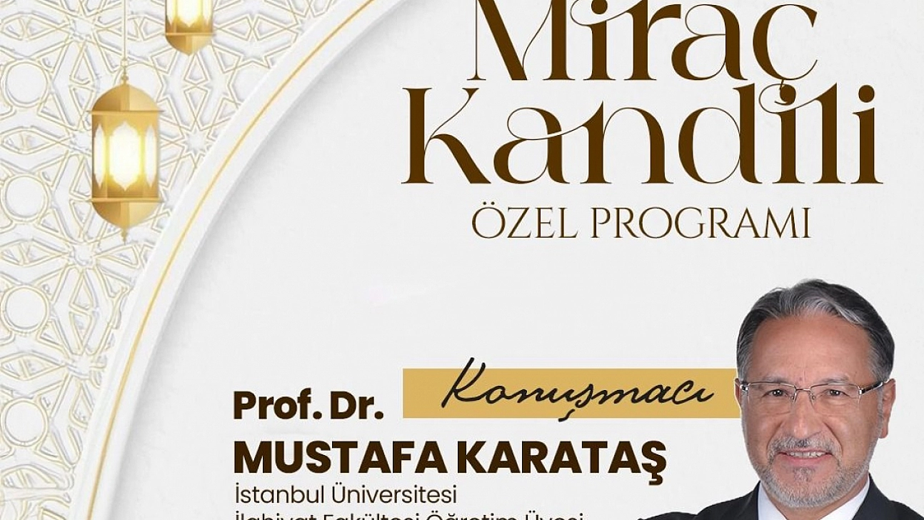 Miraç Kandili'ne özel program düzenlenecek