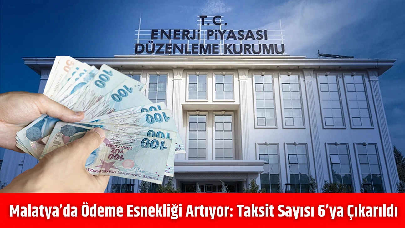 Malatya'da ödeme esnekliği artıyor: Taksit sayısı 6'ya çıkarıldı