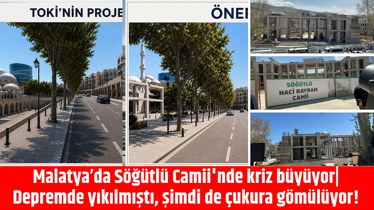 Malatya'da Söğütlü Camii'nde kriz büyüyor| Depremde yıkılmıştı, şimdi de çukura gömülüyor!