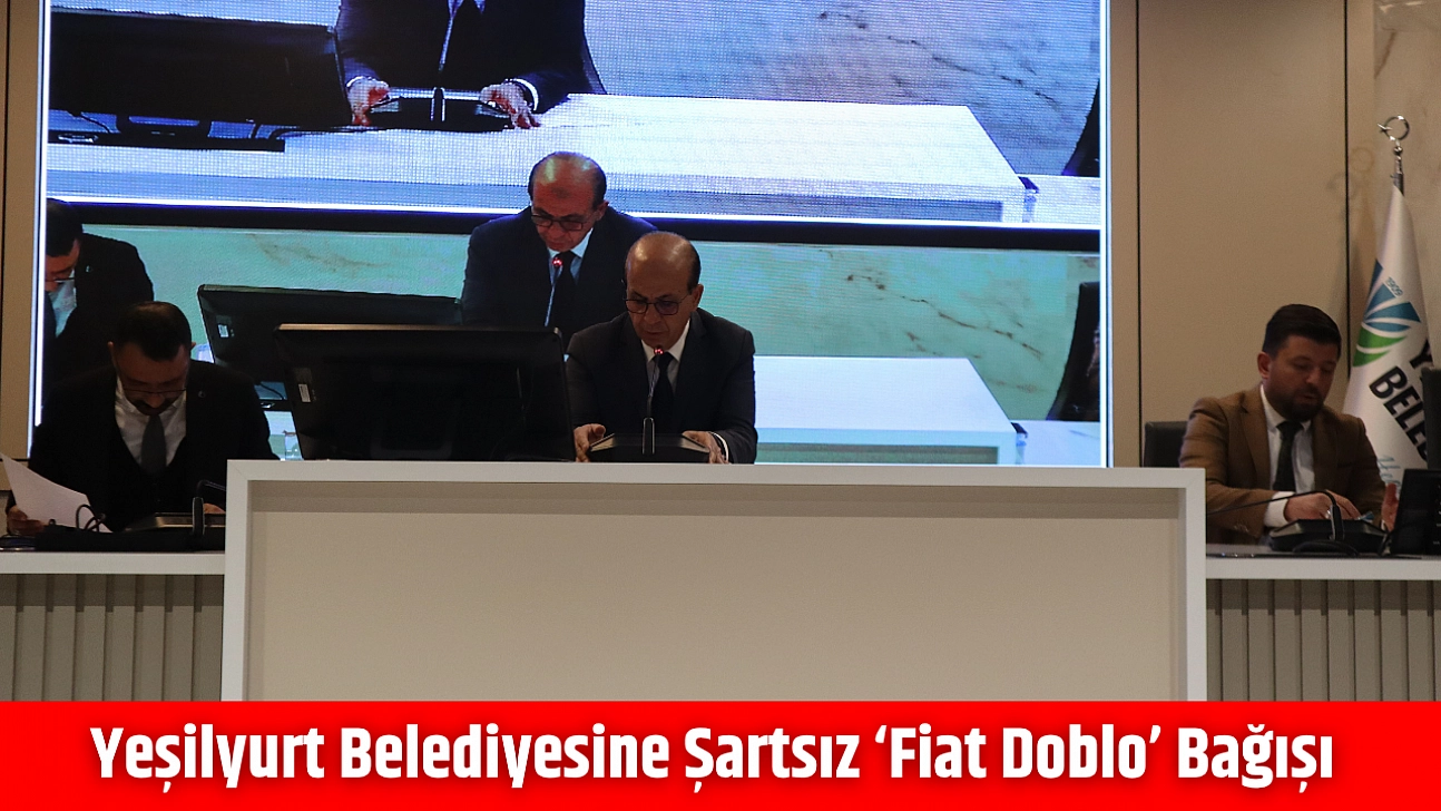 Yeşilyurt belediyesine şartsız 'Fiat Doblo' bağışı