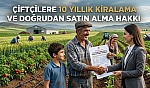 Hazine arazileri yatırımcı ve çiftçilere açılıyor: Yıllık 10 milyon metrekare desteği