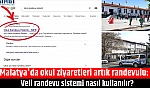 Malatya'da okul ziyaretleri artık randevulu: Veli randevu sistemi nasıl kullanılır?