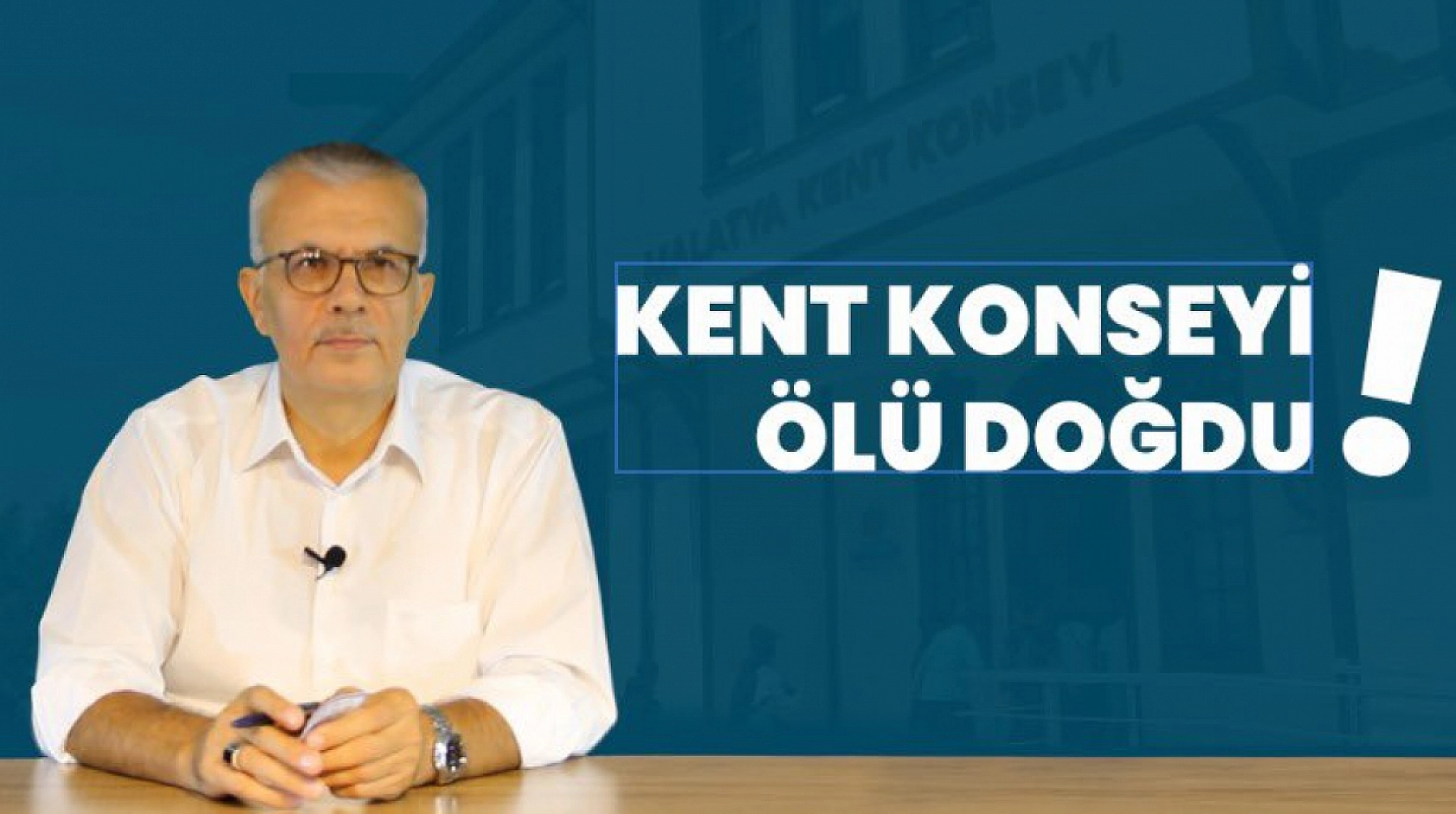 Malatya'da Ortak Akıl Yerine Tek Adam Dönemi: Eleştirmek Yasak!