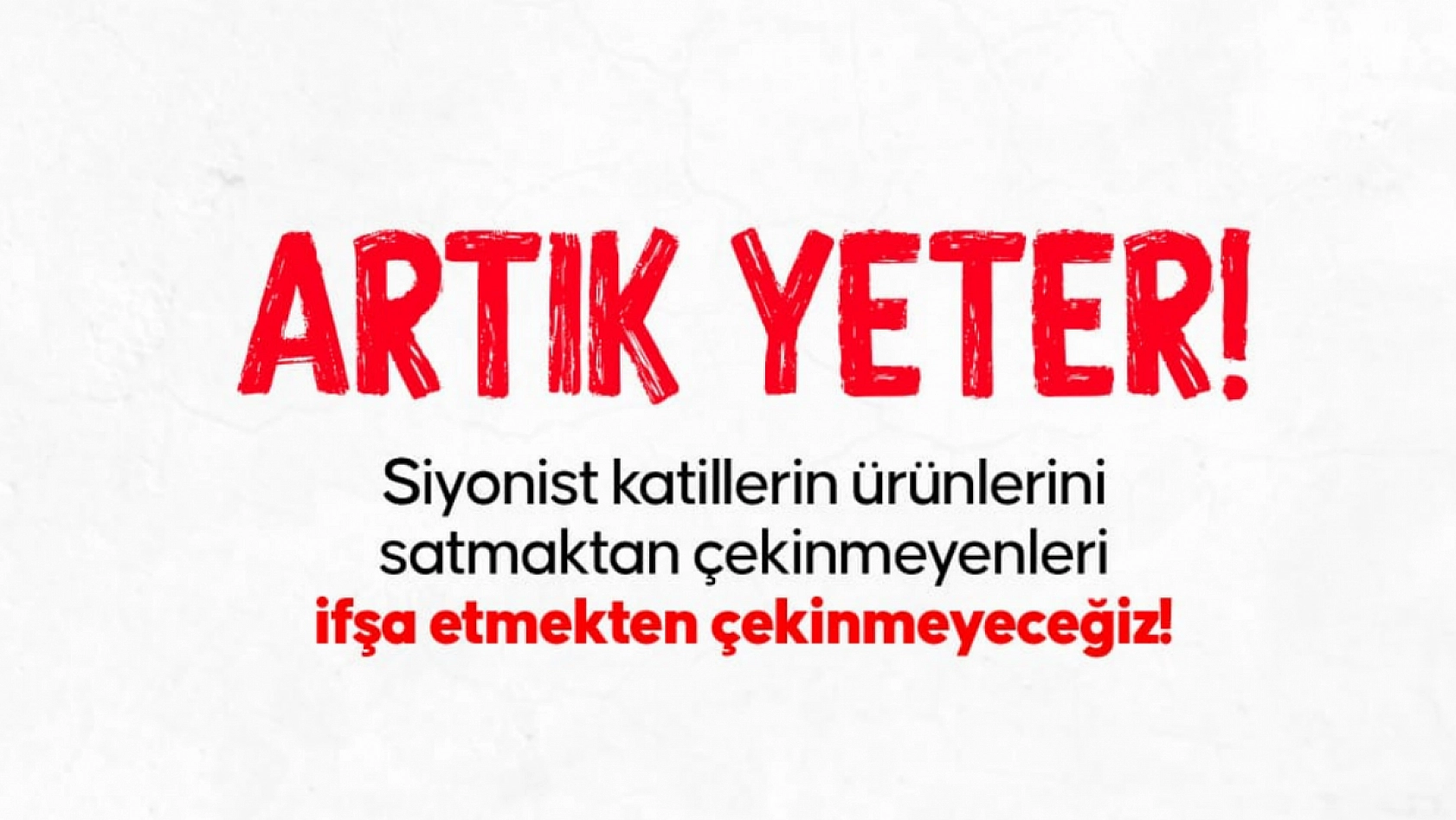 Malatya'da israil Ürünlerine Boykot Çağrısı: 'Artık Yeter!'