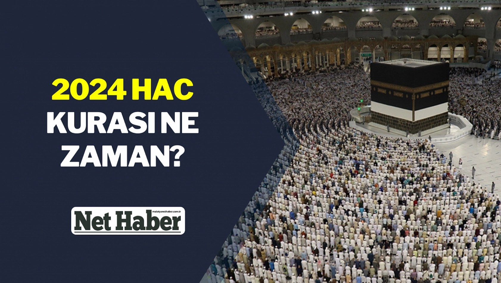 2024 Hac kurası ne zaman?