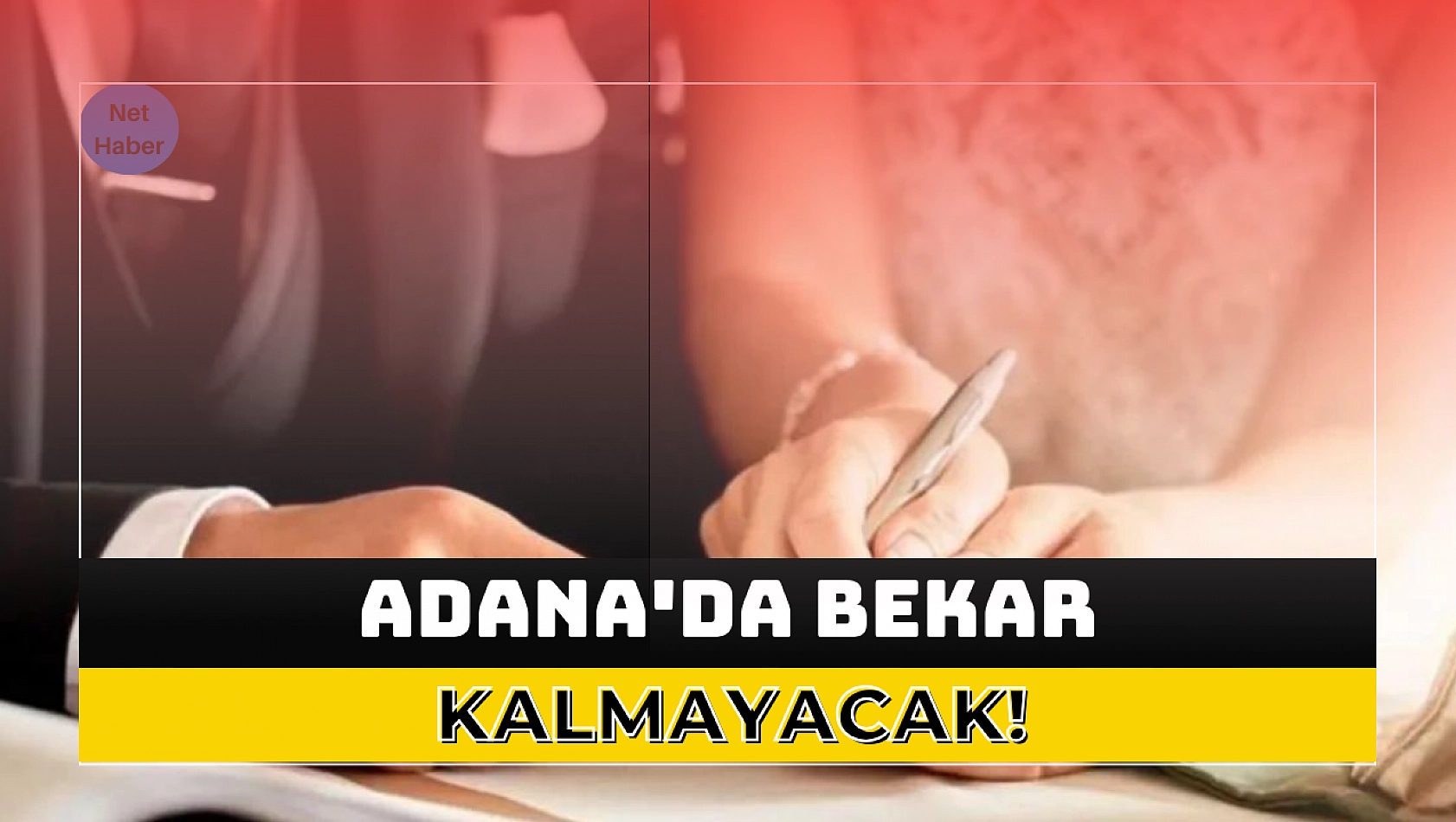 Adana'da bekar kalmayacak!