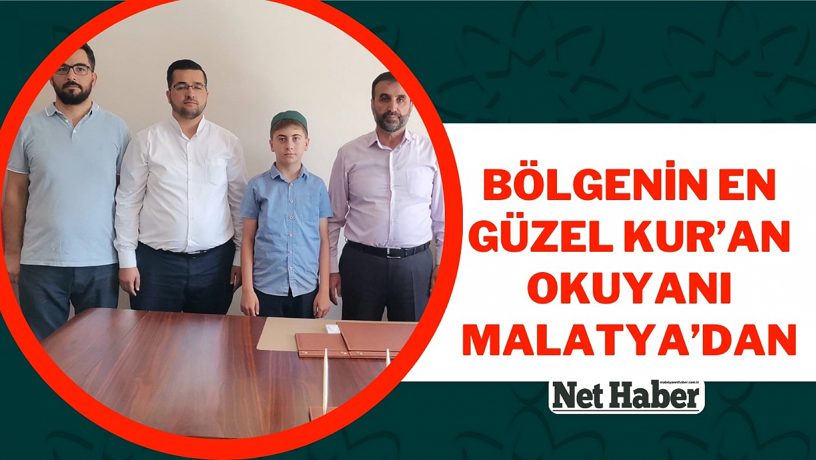 Bölgenin en güzel Kur'an okuyanı Malatya'dan