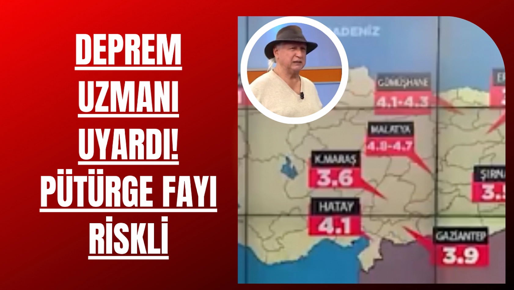 Deprem uzmanı uyardı! Pütürge fayı riskli