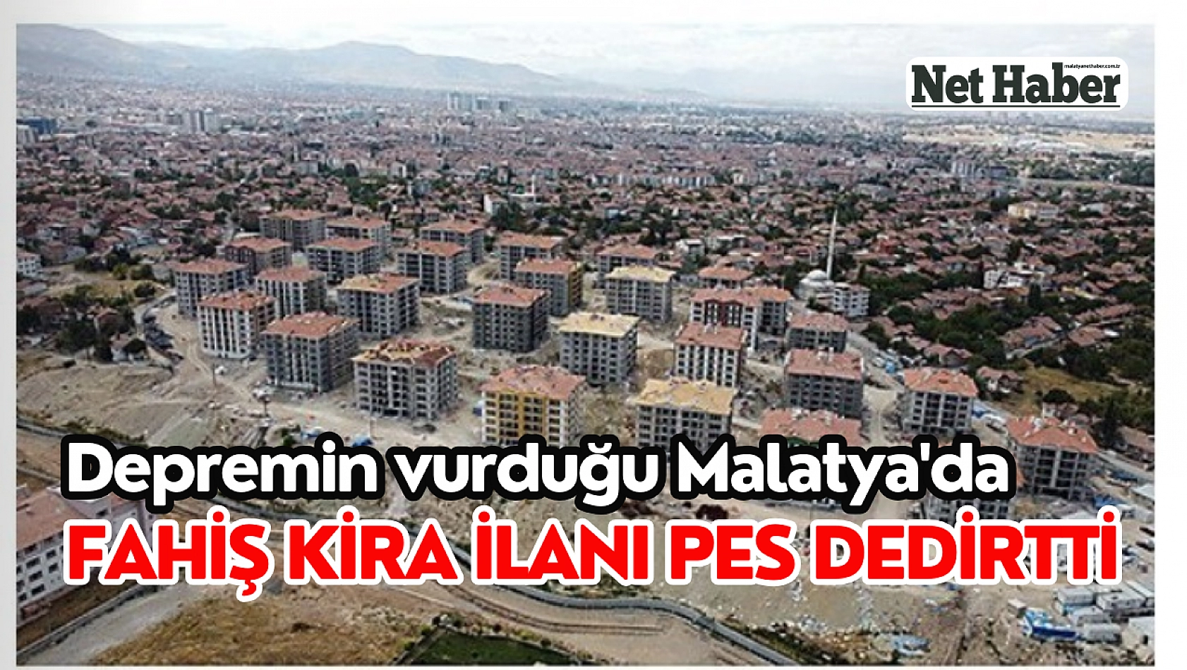 Depremin vurduğu Malatya'da fahiş kira ilanı pes dedirtti