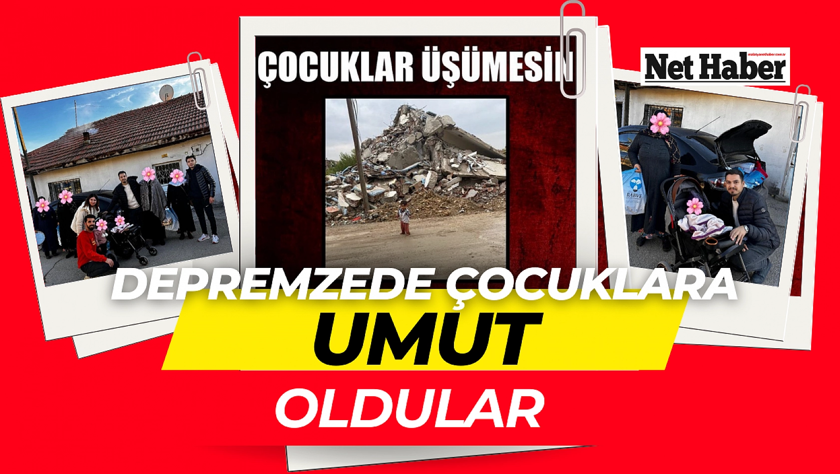 Depremzede çocuklara umut oldular 