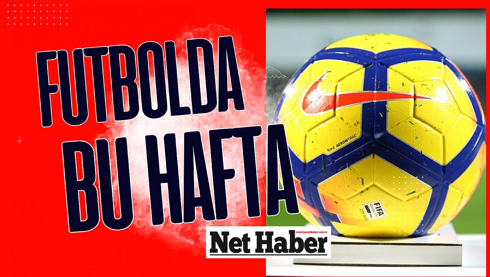 Futbolda haftanın programı