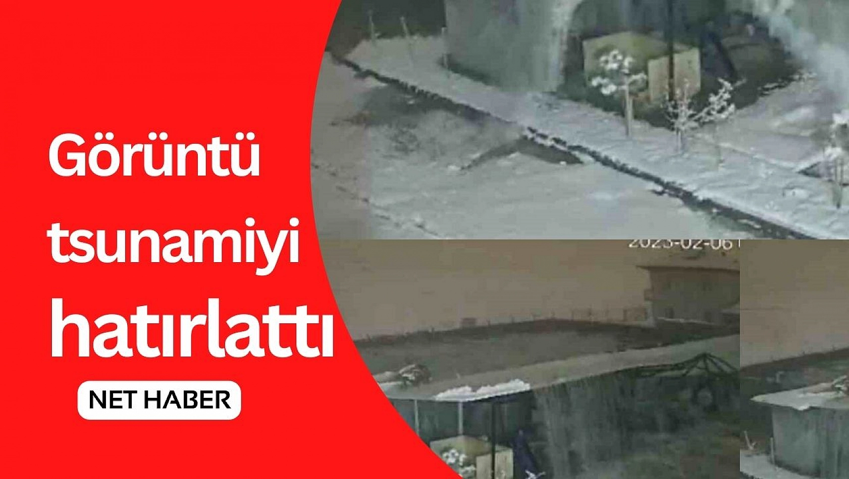 Görüntü tsunamiyi hatırlattı