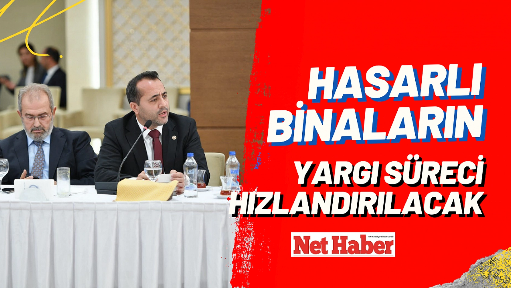 Hasarlı binaların yargı süreci hızlandırılacak