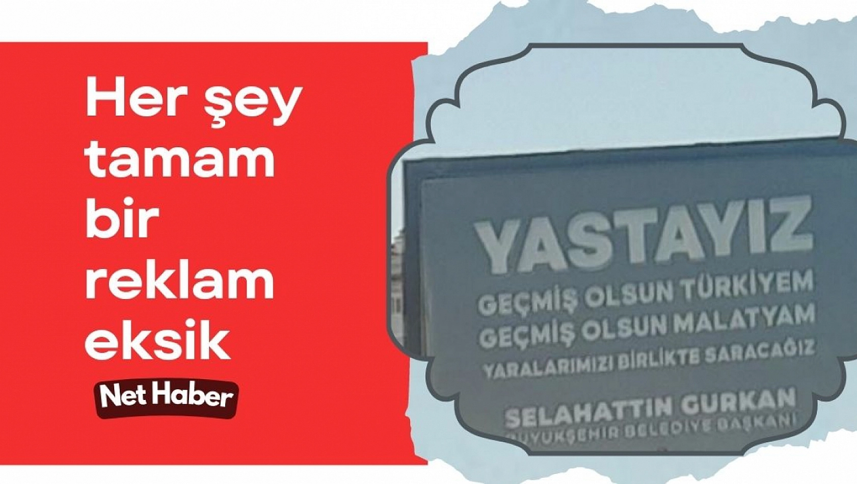 Her şey tamam bir reklam eksik