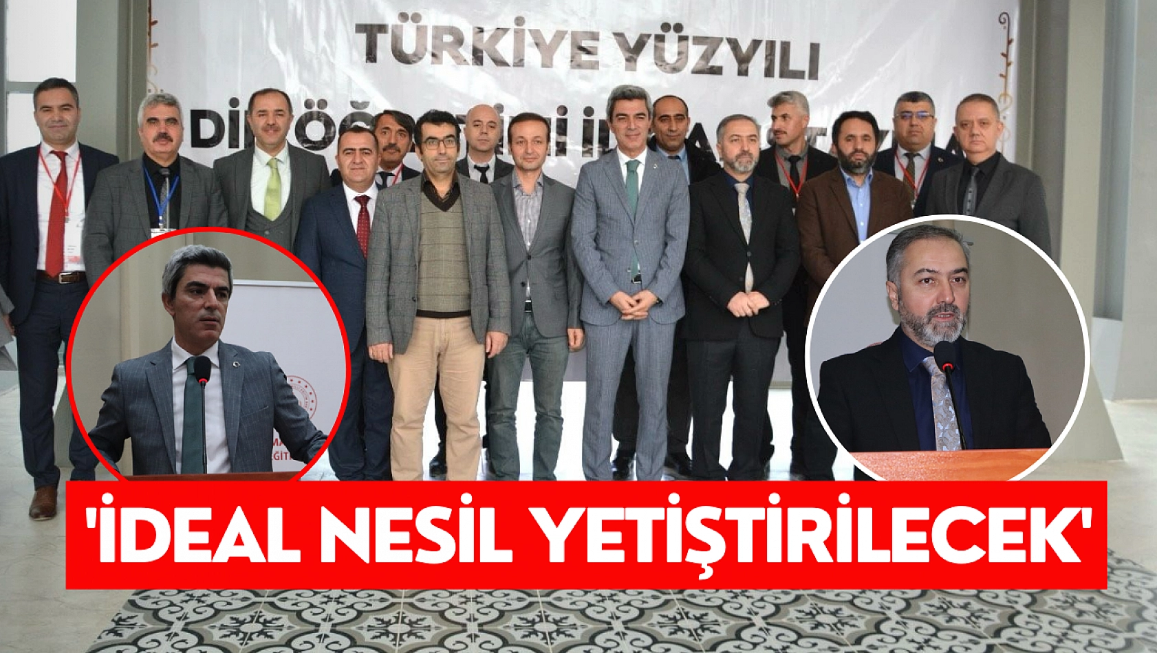 İdeal nesil yetiştirilecek