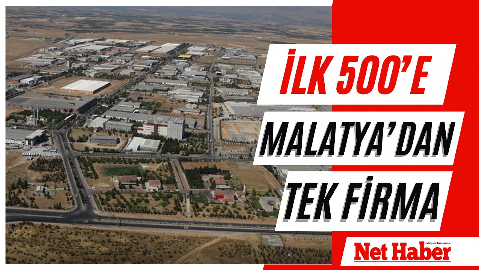 İlk 500'e Malatya'dan tek firma