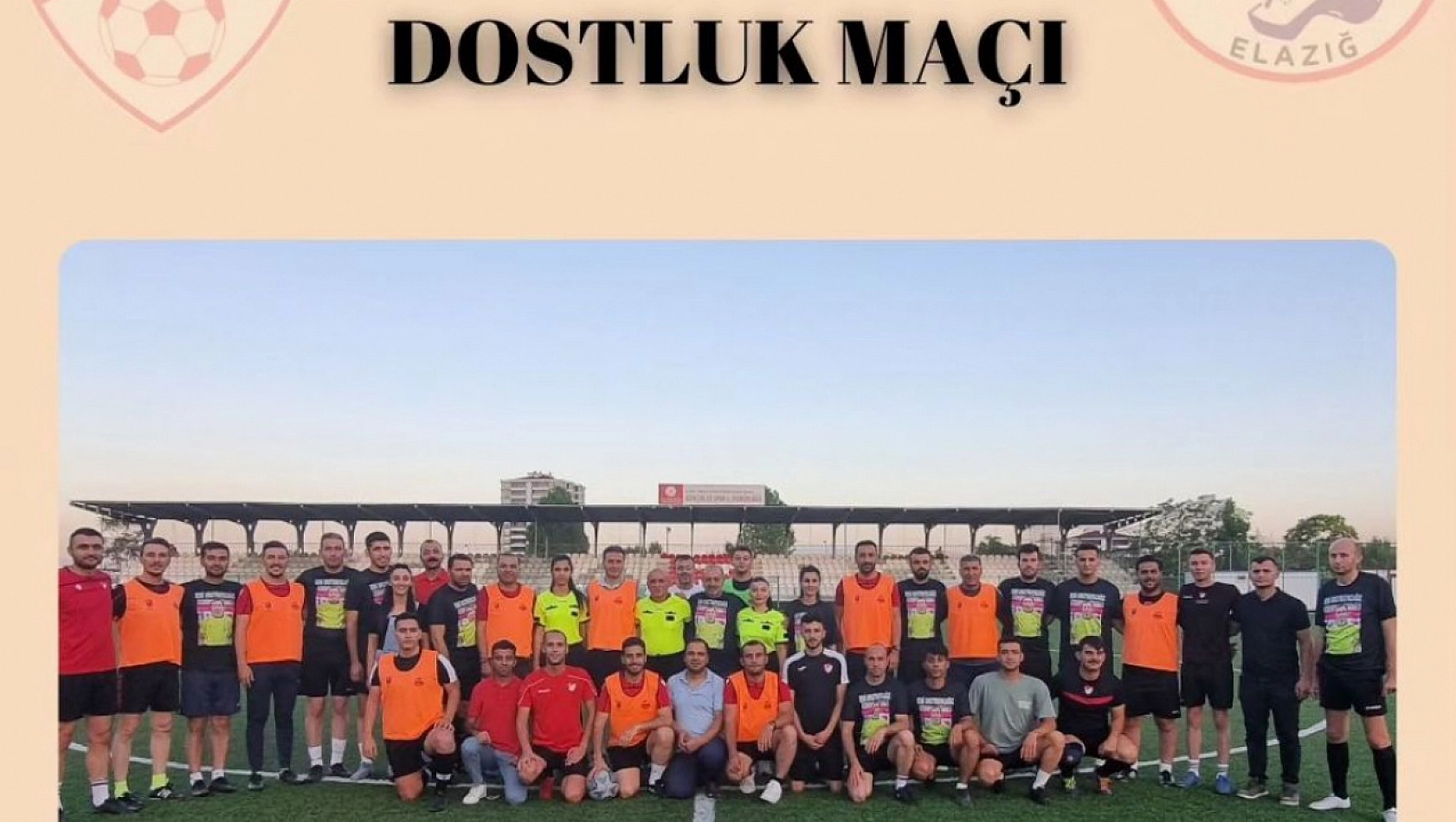 İşte Futbolun Birleştirici Gücü: Malatya-Elazığ Dostluk Maçında Buluştu!